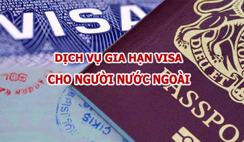 Dịch vụ gia hạn visa du lịch cho người nước ngoài ở Việt Nam