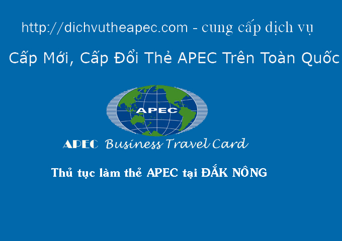 Thủ tục làm thẻ APEC (thẻ ABTC) tại Đăk Nông