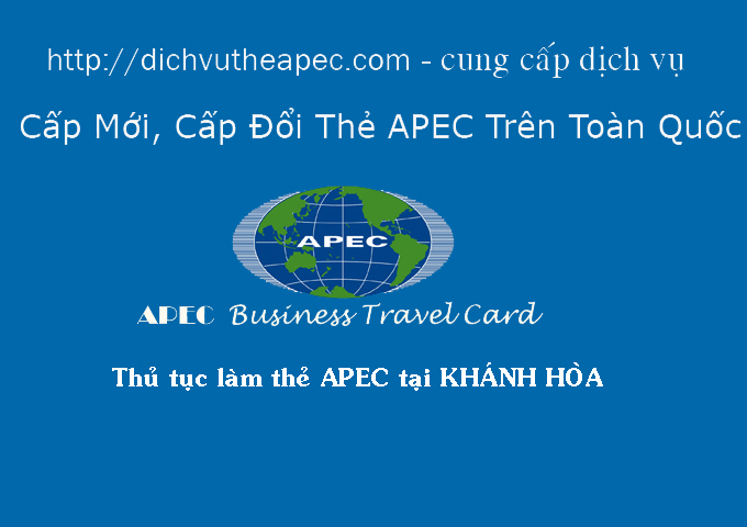 Thủ tục làm thẻ APEC (thẻ ABTC) tại Khánh Hòa