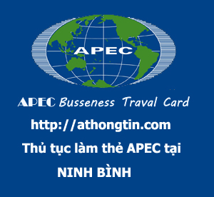 Thủ tục làm thẻ APEC (thẻ ABTC) tại Ninh Bình